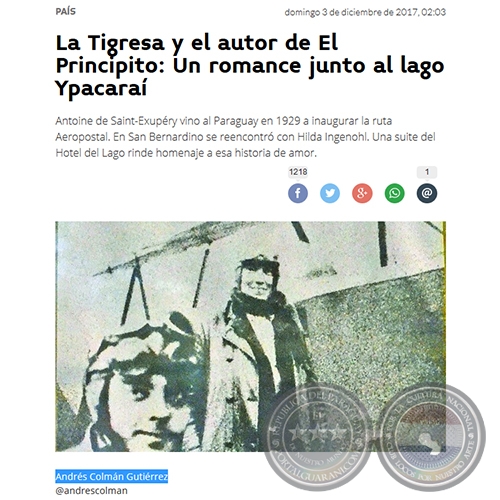 LA TIGRESA Y EL AUTOR DE EL PRINCIPITO: UN ROMANCE JUNTO AL LAGO YPACARAÍ - Por ANDRÉS COLMÁN GUTIÉRREZ - Domingo, 03 de Diciembre de 2017